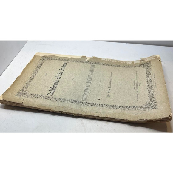 California of the Padres SF, CALIF 1875 by Elizabeth Hughes - Worn but complete - Picture 2 of 5